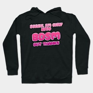 BDSM is my fetish! Hoodie